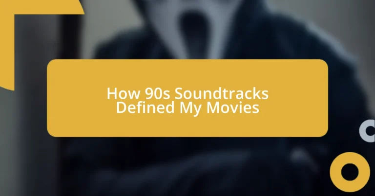 How 90s Soundtracks Defined My Movies