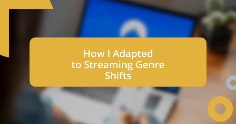 How I Adapted to Streaming Genre Shifts