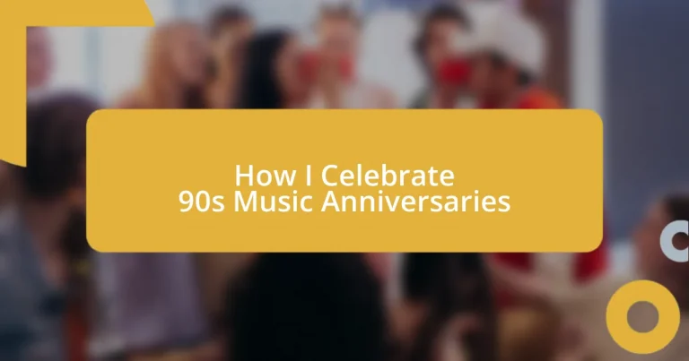 How I Celebrate 90s Music Anniversaries