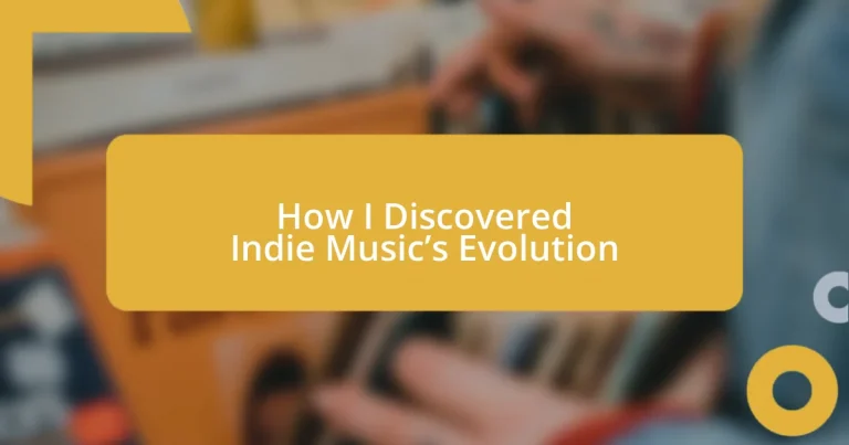 How I Discovered Indie Music’s Evolution