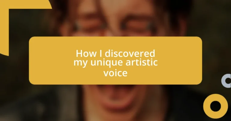 How I discovered my unique artistic voice