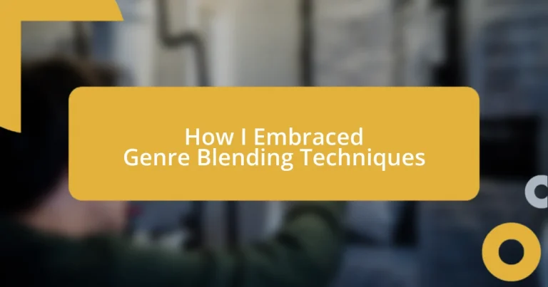 How I Embraced Genre Blending Techniques