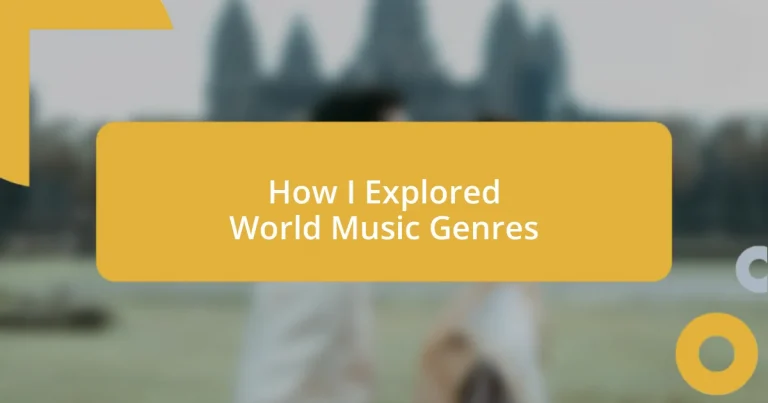 How I Explored World Music Genres