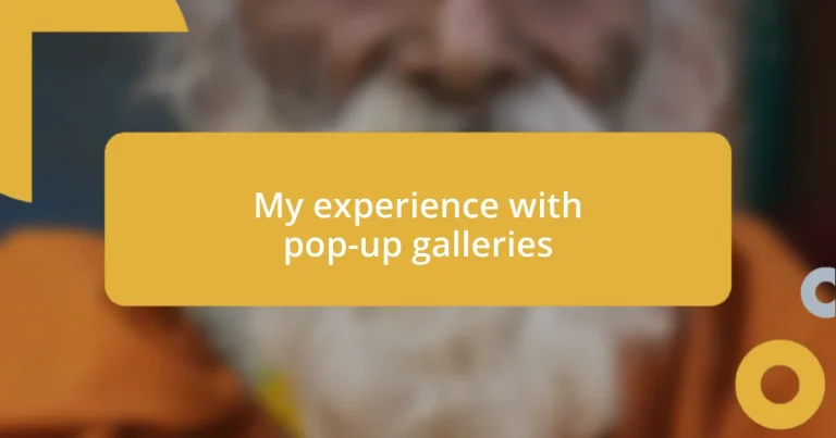 My experience with pop-up galleries