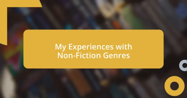 My Experiences with Non-Fiction Genres