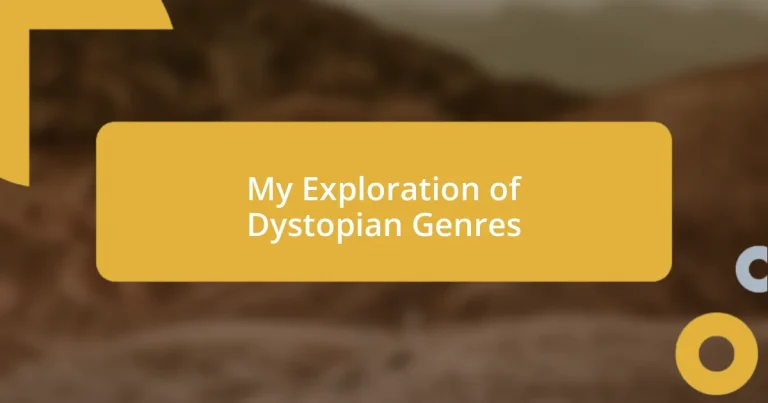 My Exploration of Dystopian Genres