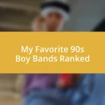 My Favorite 90s Boy Bands Ranked