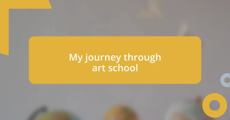 My journey through art school