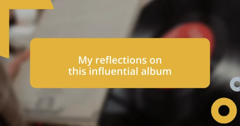 My reflections on this influential album