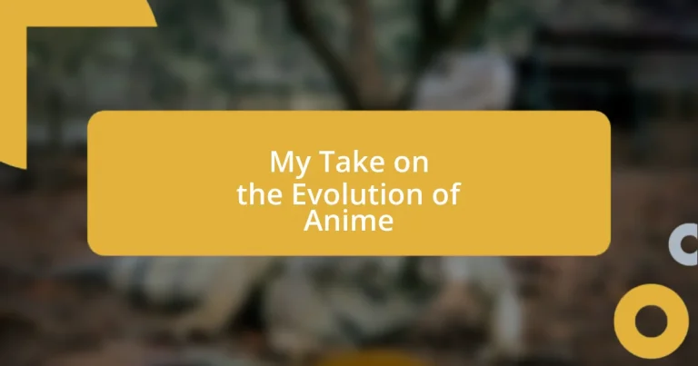 My Take on the Evolution of Anime