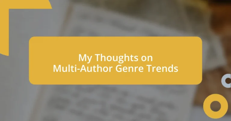 My Thoughts on Multi-Author Genre Trends