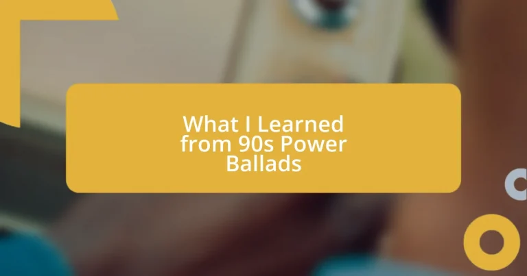 What I Learned from 90s Power Ballads