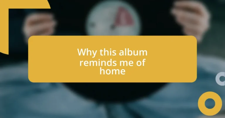 Why this album reminds me of home